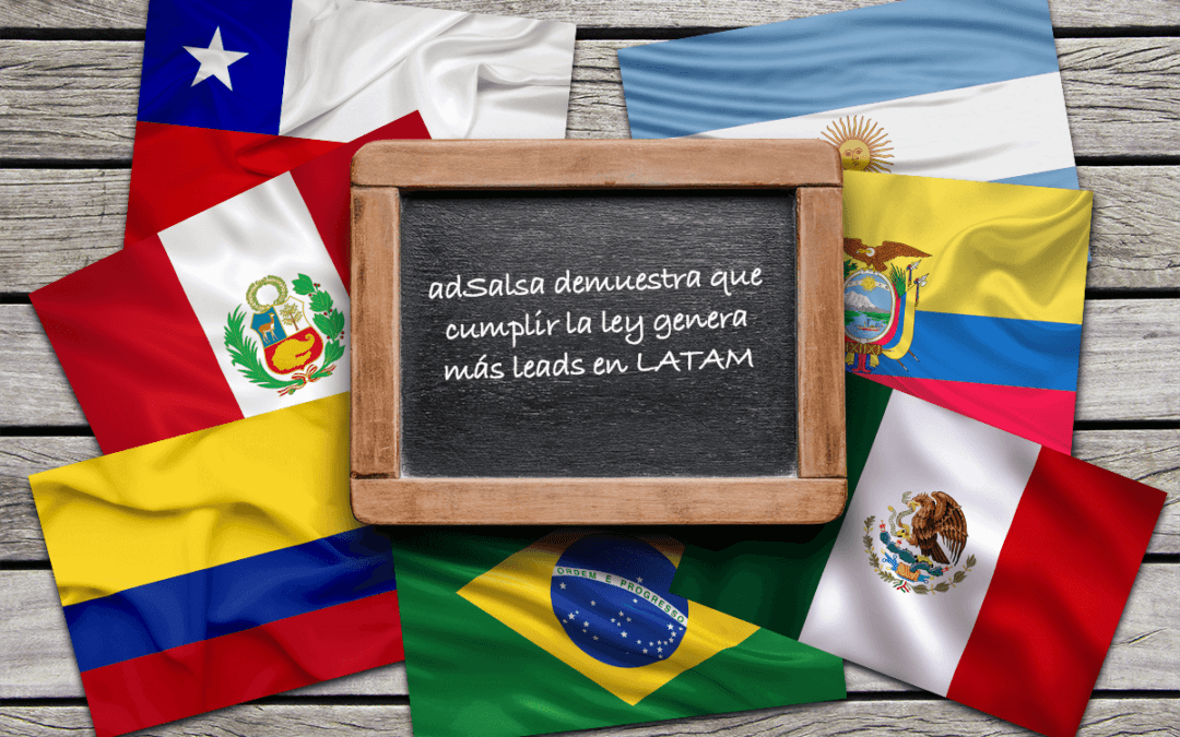 adSalsa demuestra que cumplir la ley genera más leads en LATAM